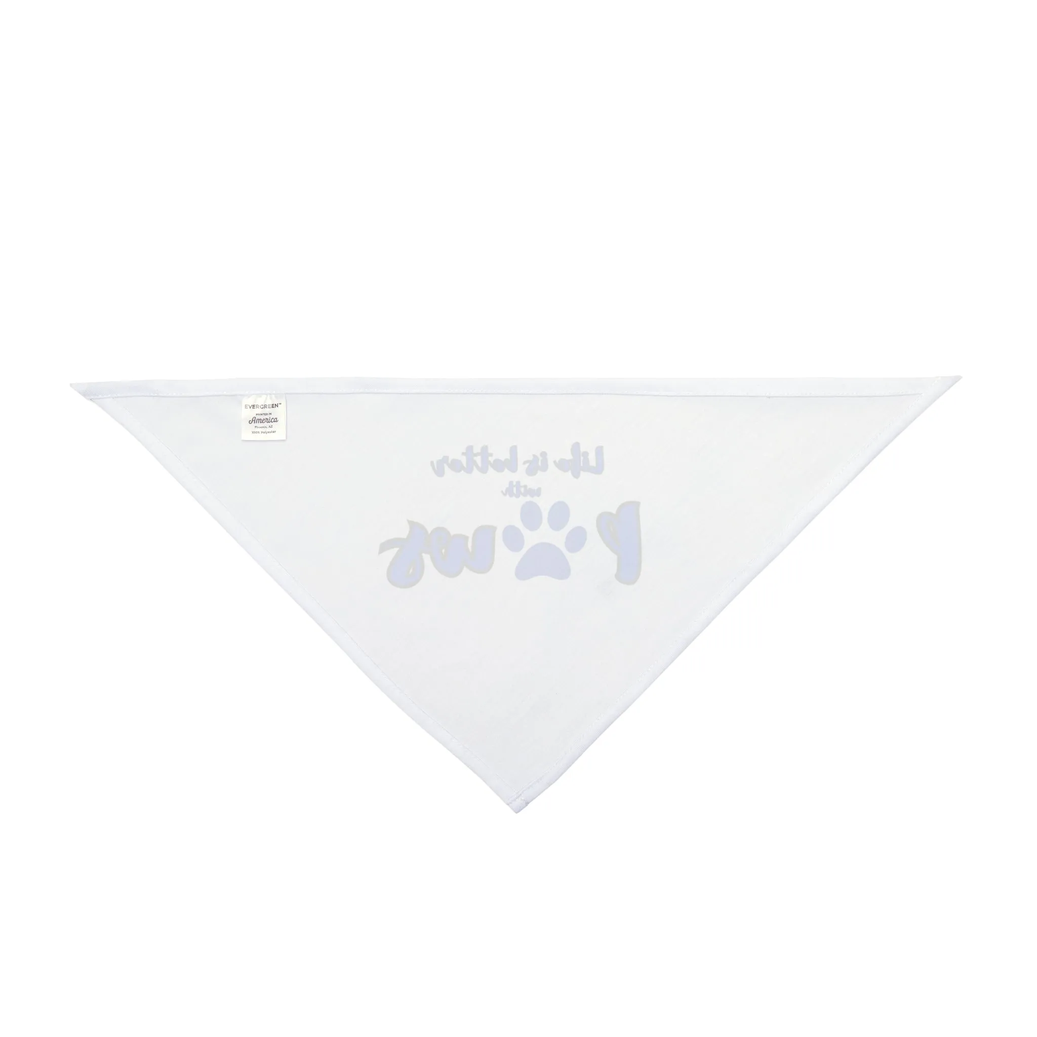 Life is better with paws Pet Bandana